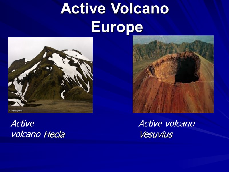 Active Volcano  Europe  Active volcano Hecla Active volcano Vesuvius